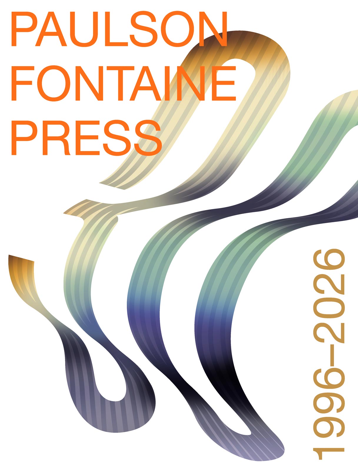 Paulson Fontaine Press Celebrating 30 Years 1996-2026